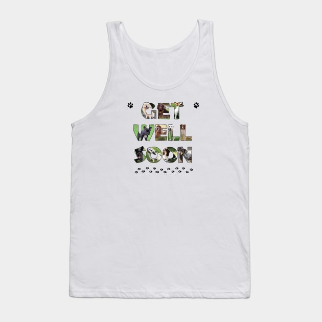 Get Well Soon - mixed dog breed oil painting word art Tank Top by DawnDesignsWordArt